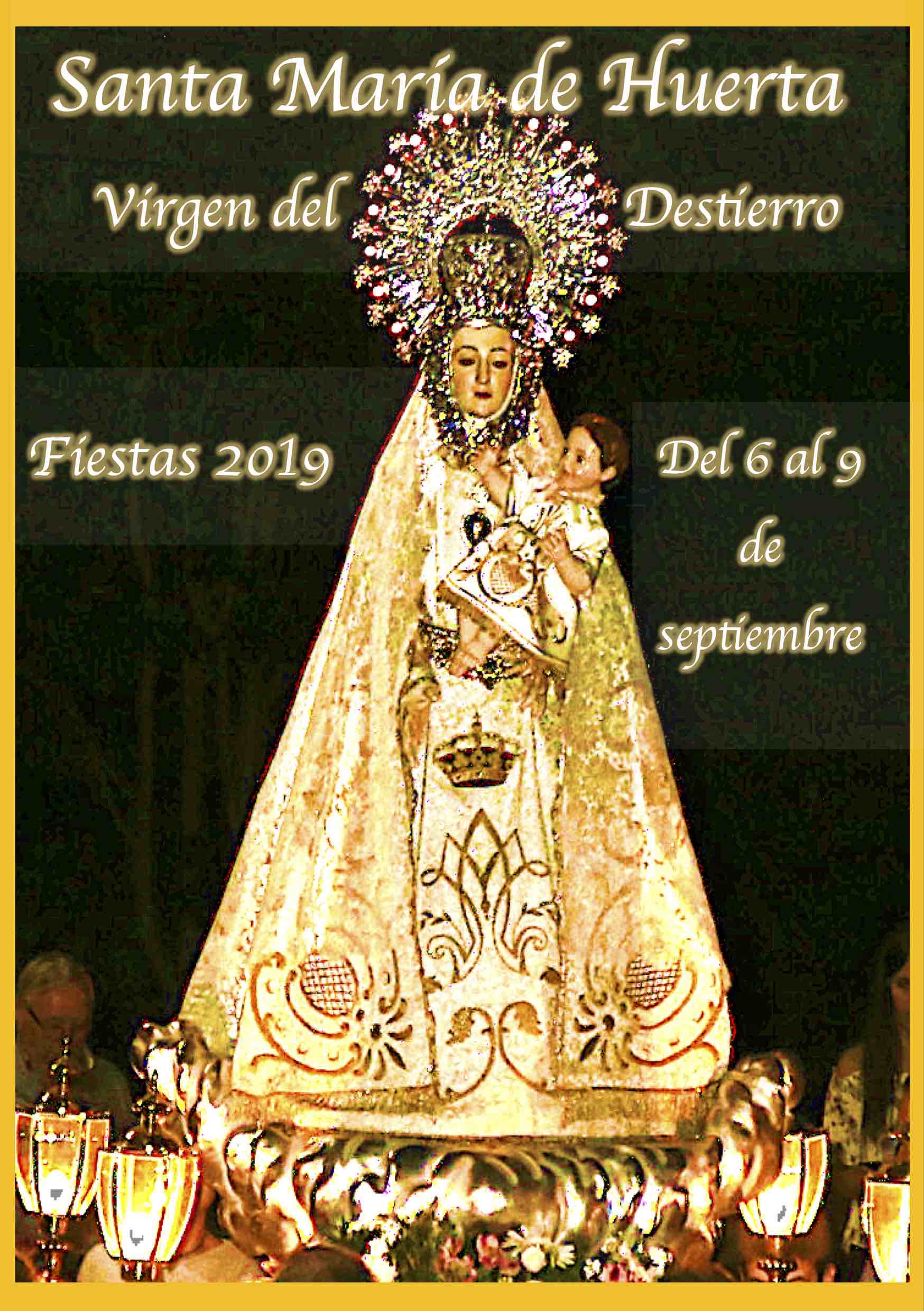 Fiestas en honor a la Virgen del Destierro 2019 Santa María de Huerta